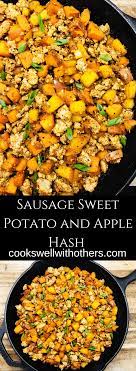 Sausage Sweet Potato And Apple Hash Cooks Well With Others Recipe Recipes With Maple Sausage Sausage Sweet Potato Recipes Sweet Potato Dinner