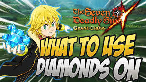 What To Use Your Diamonds On Seven Deadly Sins Grand Cross Youtube
