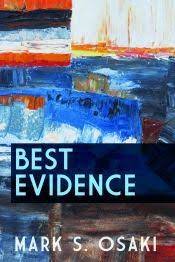 Best Evidence By Mark S Osaki Onlinebookclub Org Book Of The Day Onlinebookclub Online Book Club Book Club Books Inspirational Books