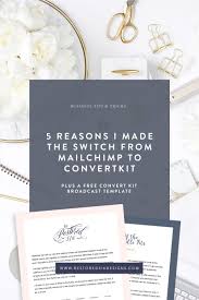 5 Reasons I Made The Switch To Convert Kit Plus A Free Template Convert Kit Email Marketing Newsletter Mailchimp