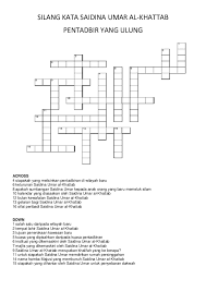 Teka teki silang bisa dikatakan sebagai salah satu permainan paling populer di dunia. Silang Kata Saidina Umar