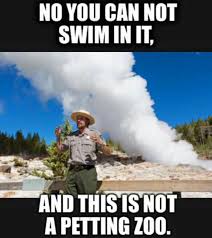 Pin By Christiane Blackeagle On Yellowstone National Park Wyoming Park Ranger Funny