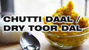 Chutti Daal Dry Toor Dal Vegetarian And Jain Recipe Youtube