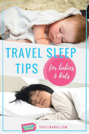 8 Travel Sleeping Tips For Babies Toddlers And Kids From An Expert Kids Sleep Traveling With Baby Breastfed Baby