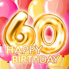 Alles gute zum geburtstag mädchen. Fantastic Gold Number 60 Balloons Happy Birthday Card Moving Gif Download On Funimada Com