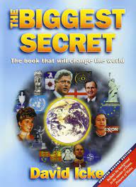 This second wife richards later divorced david icke and was quoted in the daily mail saying he thought. The Biggest Secret The Book That Will Change The World Updated Second Edition David Icke 9780952614760 Amazon Com Books