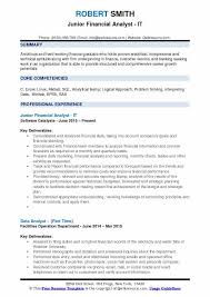 Your main remit will be supporting the business development teams in providing financial insight to assist their investment, customer. Junior Financial Analyst Resume Samples Qwikresume