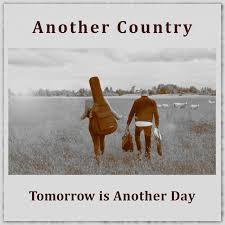 I do not need my freedom when i'm dead. Tomorrow Is Another Day Album By Another Country Spotify