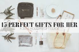 Hollyphillips holiday gift guide 5 comments. The Joyful Tribe 15 Perfect Gifts For Her A 2016 Holiday Gift Guide