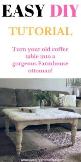 Diy Farmhouse Coffee Table Ottoman Easy Tutorial Old Coffee Tables Coffee Table Makeover Diy Ottoman