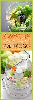 10 ways to use your mini food processor