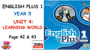 The year 5 english curriculum explained for parents, plus worksheets to help your child practise at home. Year 5 English Plus 1 Unit 4 Learning World Page 42 43 Bilingual Youtube