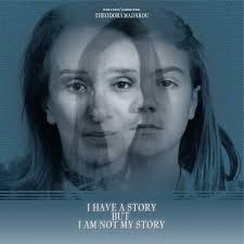 I have a story but I am not my story