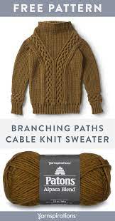 Free Knit Pattern In Patons Alpaca Blend Yarn Free Branching Paths C Cable Knit Sweater Pattern Free Cable Knit Sweater Pattern Knitting Patterns Free Sweater
