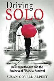 Pengalaman minimal 1 tahun sebagai driver. Driving Solo Dealing With Grief And The Business Of Financial Survival Alpert Susan Covell 9781629670195 Amazon Com Books