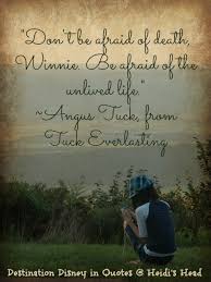 The tucks have a secret, they're immortal.they drank water from a spring that was actually a fountain of youth. Quotes From Tuck Everlasting Quotesgram