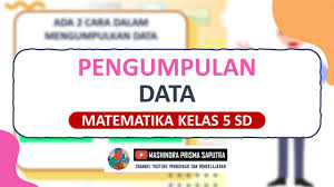 Soal matematika kelas 5 semester 2 dan cara penyelesaiannya. Pengumpulan Data Matematika Kelas 5 Sd Youtube