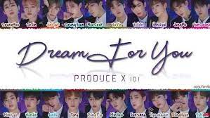 Dream For You Produce X 101 Lirik Lagu Lagu Lirik