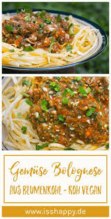 Roh Vegane Gemuse Bolognese Aus Blumenkohl Gesund Lecker Rezept In 2020 Rezepte Blumenkohl Gesund Gesunde Vegane Rezepte