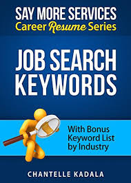 130+ resume buzzwords + resume power words—what to use and what to avoid. Amazon Com Job Search Keywords Career Resume Series Bonus Keyword List By Industry Using Job Search Resume And Cover Letter Keywords To Stand Out Advance Your Career And Get The Job