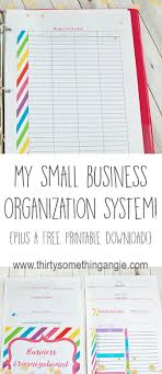 My Small Business Organization System Thirty Something Angie Business Organization Printables Small Business Organization Business Binders