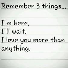 Wait Right Here I Ll Be Back In The Morning Wallpaper 1 I Ll Always Be Here For You I Ll Never Leave You 2 I Ll Wait Even If It Takes 3 Years I Ll Wait For Y Relationship Quotes Love Quotes Quotes For Him