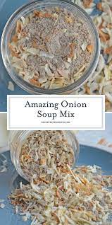 Onion Soup Mix Is So Easy That Chances Are You Already Have All The Ingredients This Recipe Even Makes A Homemade Seasonings Homemade Spices Spice Mix Recipes