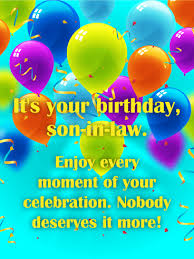Birthday Prayer For Son In Law Enjoy Every Moment Happy Birthday Card For Son In Law Birthday Greeting Cards By Davia Birthday Wishes For Son Birthday Cards For Son Happy Birthday Son