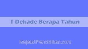 Salah satu mobil mempunyai usia dari perakitan sehingga sekarang sudah sekitaran 5. Pengertian Contoh Dan Cara Menghitung 1 Dekade Berapa Tahun