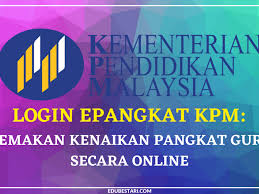 Semakan keputusan urusan kenaikan pangkat guru secara online. Login Epangkat Kpm Semakan Kenaikan Pangkat Guru Secara Online Edu Bestari