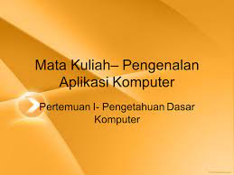Matriks & ruag vektor : Mata Kuliah Pengenalan Aplikasi Komputer Ppt Download