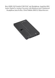 Bestreviews spends thousands of hours researching, analyzing, and testing products to recommend the best picks for most consumers. Best Smsl Iq Portable Usb Dac And Headphone Amplifier Hifi Audio Digi