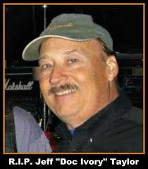 R.I.P. Jeff "Doc Ivory" Taylor