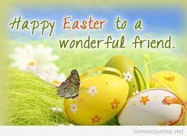 This easter is definitely going to be one of your best and happiest celebration ever. Happy Easter Quotes Friends Art Gallery