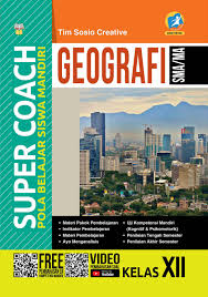 Buku paket geografi kelas 12 semester 1. Super Coach Pola Belajar Siswa Mandiri Geografi Sma Ma Kelas Xii Book By Tim Sosio Creative Gramedia Digital
