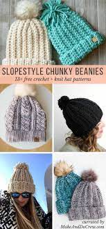 Slope Style 13 Free Knit Crochet Chunky Hat Patterns Chunky Hat Pattern Chunky Crochet Hat Chunky Yarn Crochet