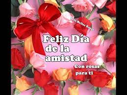 Con mucho cariño para ti amiguit@ feliz día de la amistad y el amor. Feliz Dia De La Amistad Youtube