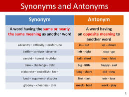 Synonyms And Antonyms Synonyms And Antonyms Antonyms Antonym
