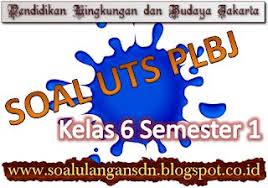 Telitilah kembali jawabanmu sebelum diserahkan kepada bapak/ibu gurumu ! Soal Uts Plbj Kelas 6 Semester 1 Ktsp Berikut Ini Merupakan Contoh Latihan Soal Uts Pendidikan Lingkungan Dan Budaya Jakarta Plbj Kel