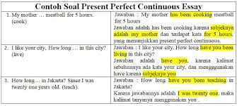 Jawaban essay tense soal dan perfect present contoh. Contoh Soal Present Perfect Continuous Essay Dan Jawabannya Khoiri Com