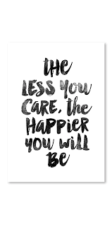 Americanflat The Less You Care The Happier You Will Be Typography Framed Wall Art Chalkboard Art Quotes Americanflat