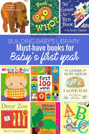 Building Baby S Library 12 Must Have Books For Their First Year Swaddles N Bottles Baby Book To Read Best Baby Book Toddler Books
