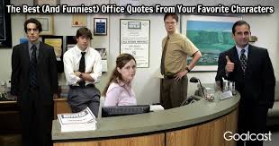 Easily move forward or backward to get to the perfect spot. 30 Funny Quotes From The Office Michael Scott And Dwight