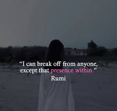Pin By Si Mali On Enlightenment Rumi Love Rumi Quotes Rumi Love Quotes