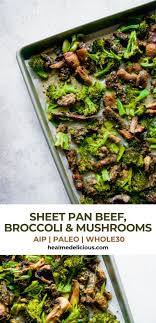 Sheet Pan Beef And Broccoli With Mushrooms Aip Heal Me Delicious Recipe In 2020 Stuffed Mushrooms Beef Broccoli Recipes
