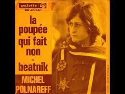 Listen to michel polnareff on spotify. Michel Polnareff La Poupee Qui Fait Non Youtube