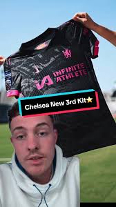 Chelsea Fc New Signings Launch Third Kit