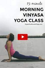 Classes range from gentle moves for beginners, through to intermediate. 15 Minute Morning Vinyasa Yoga Class Great Quick Morning Workout Video To Wake Up The Body And Mind Yoga P Vinyasa Yoga Vinyasa Yoga Class Yoga For Beginners