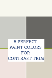 This normally means setting nailheads below the surface of the wood, filling and sanding holes, cleaning, and repairing or. Renovation 5 Perfect Paint Colors For Contrasting Trim Content Co