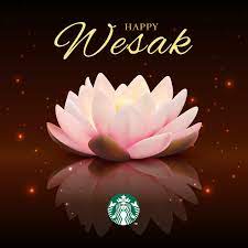 Dieser tag ist in malaysia ein gesetzlicher feiertag. Wishing You A Blessed Wesak Day From Starbucks Malaysia Facebook